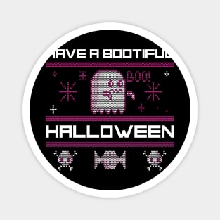 have a bootiful halloween Magnet